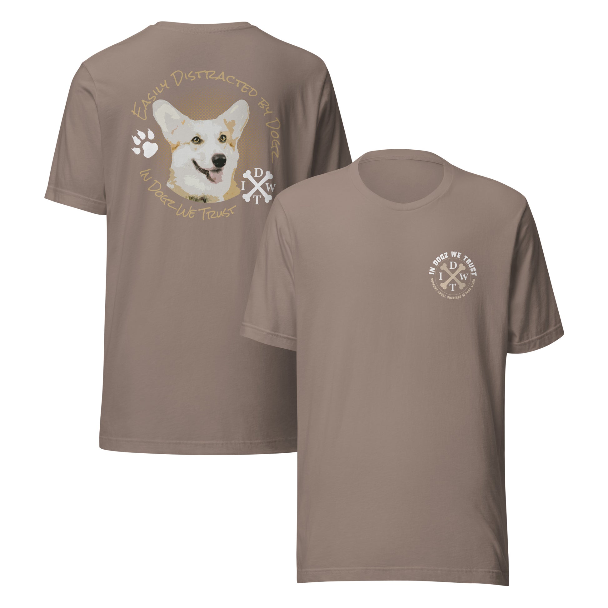 Easily Distracted By Dogs - Unisex T-Shirt - Pebble / Tan - In Dogz We Trust - Front & Back View