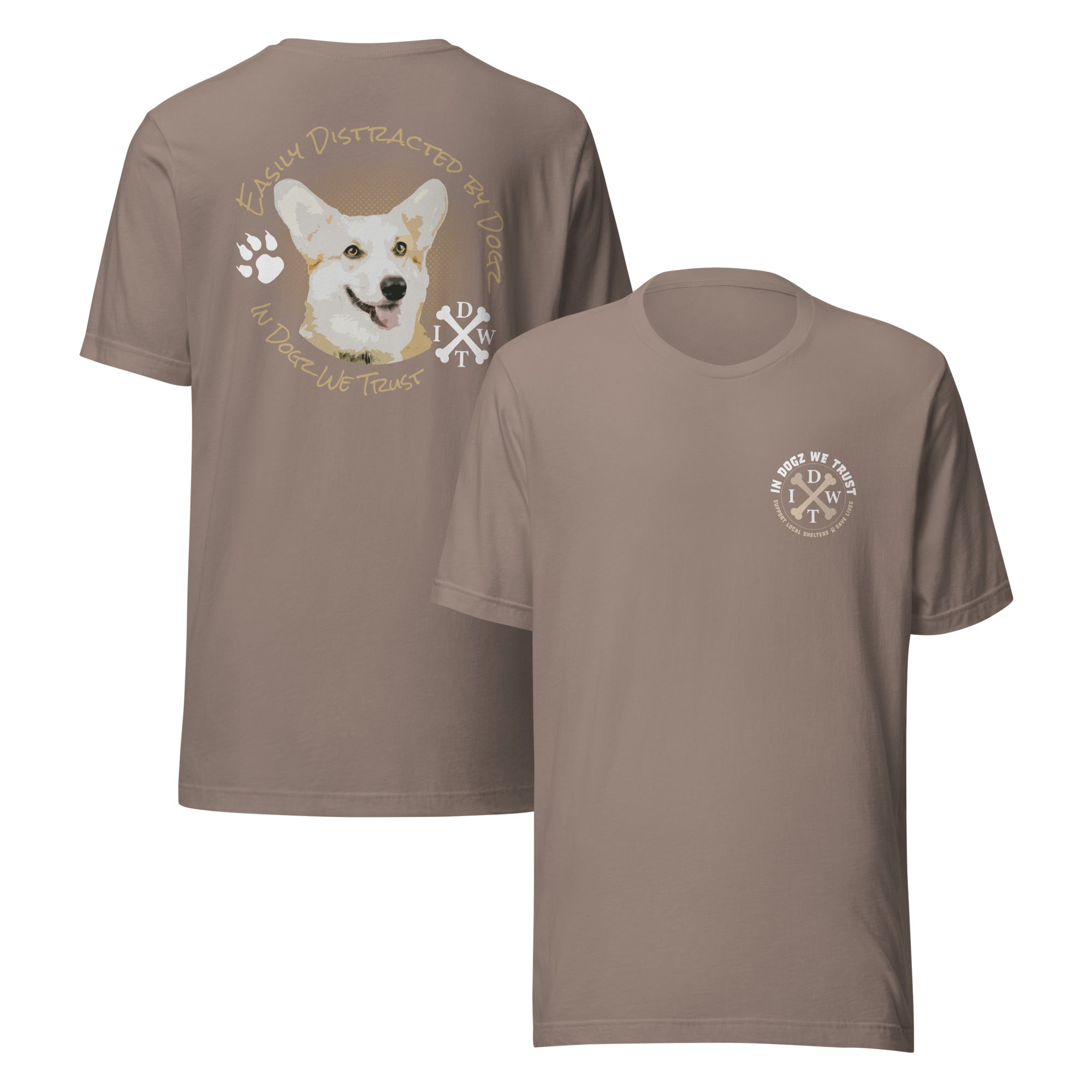 Easily Distracted By Dogs - Unisex T-Shirt - Pebble / Tan - In Dogz We Trust - Front & Back View