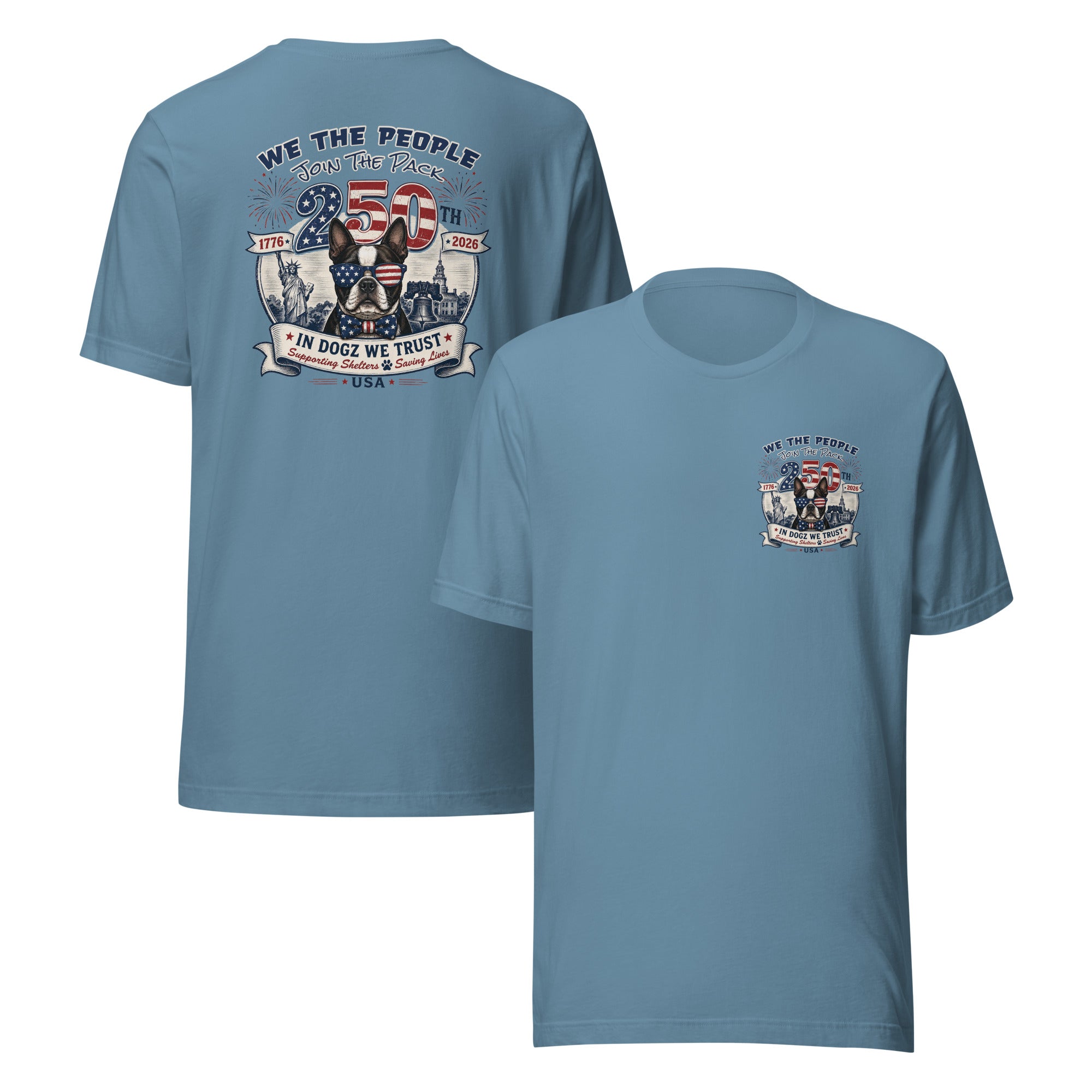 USA 250th "Join the Pack" Party: Unisex Tee - Steel Blue - In Dogz We Trust - Front & Back View