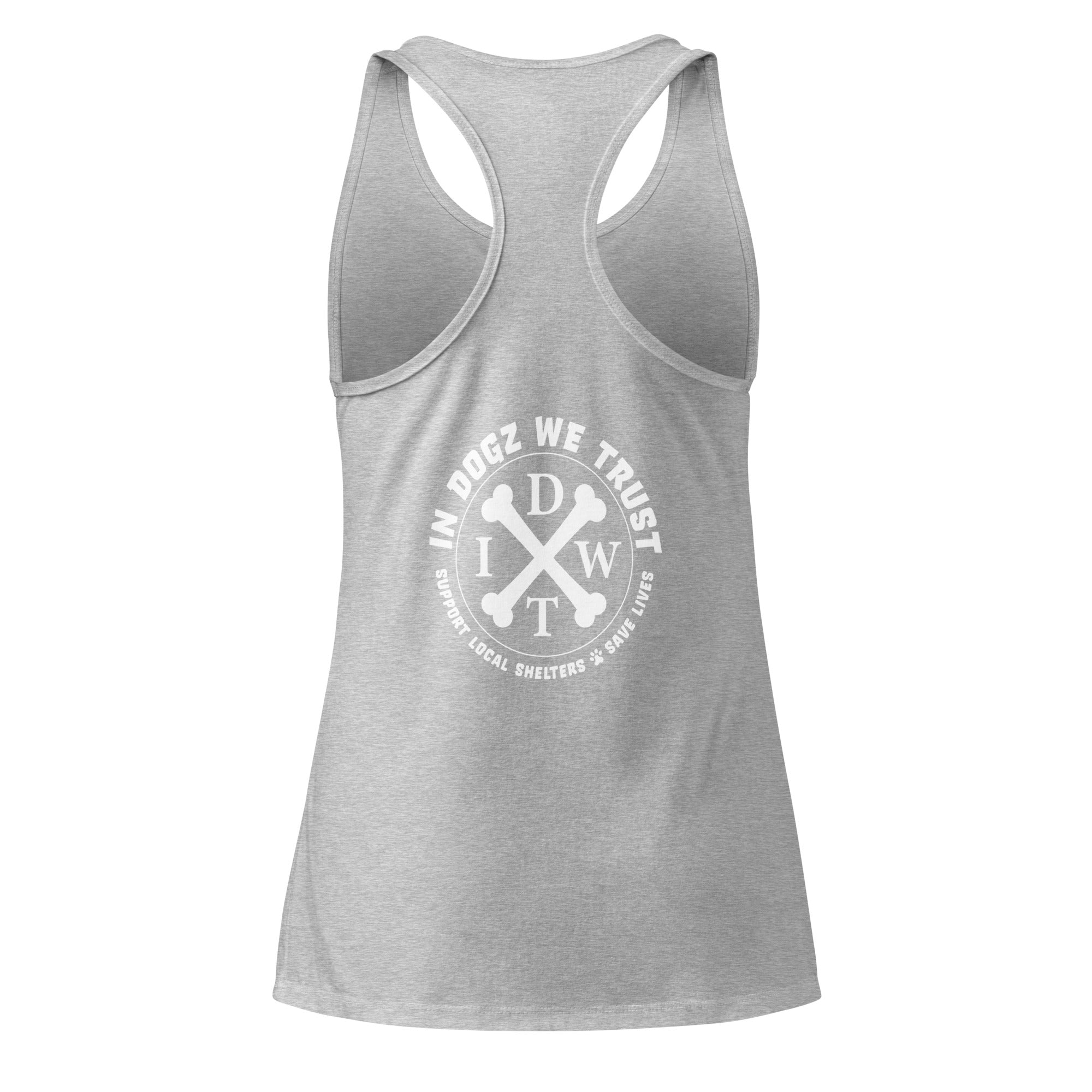 Puppy Love: Women’s Racerback Tank - Grey Top - In Dogz We Trust - Back View